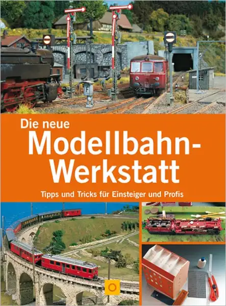 GeraMond Die neue Modellbahn-Werkstatt