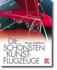 Motorbuch Verlag Die schönsten Kunstflugzeuge