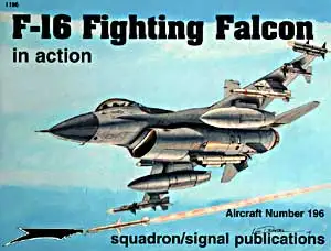 Squadron Signal "in action"-Heft No. 196 F-16 Fighting Falcon