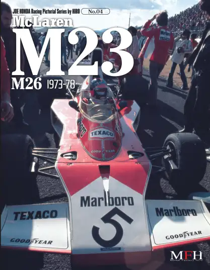 Model Factory Hiro McLaren M23 - M26 1973-78 Racing Pictorial Series No.04
